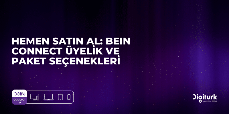 bein connect üyelik